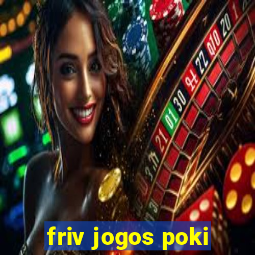 friv jogos poki